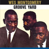 MONTGOMERY,WES - GROOVE YARD CD