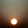 DUSTED - BLACKOUT SUMMER CD