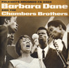 DANE,BARBARA / CHAMBERS BROTHERS - BARBARA DANE AND THE CHAMBERS BROTHERS CD
