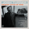 TURNER,JOSH - COUNTRY STATE OF MIND CD