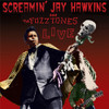 HAWKINS,SCREAMIN JAY / FUZZTONES - LIVE CD