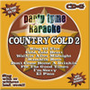 PARTY TYME KARAOKE: COUNTRY GOLD 2 / VARIOUS - PARTY TYME KARAOKE: COUNTRY GOLD 2 / VARIOUS CD