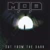 M.O.B - OUT FROM THE DARK CD