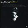 GILBERTO,ASTRUD - FINEST HOUR CD