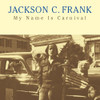 FRANK,JACKSON C. - MY NAME IS CARNIVAL VINYL LP