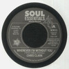 TEMPTATIONS - WHENEVER I'M WITHOUT YOU / ALL I NEED IS YOU TO 7"