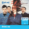SALAD - DRINK ME VINYL LP