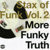STAX OF FUNK 2: MORE FUNKY TRUTH / VARIOUS - STAX OF FUNK 2: MORE FUNKY TRUTH / VARIOUS CD