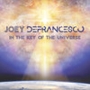 DEFRANCESCO,JOEY - IN THE KEY OF THE UNIVERSE CD