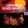 LADYSMITH BLACK MAMBAZO - LIVE AT MONTREUX 1987 1989 2000 CD