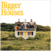 DAN + SHAY - BIGGER HOUSES VINYL LP