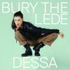 DESSA - BURY THE LEDE VINYL LP