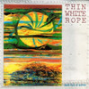 THIN WHITE ROPE - SACK FULL OF SILVER CD