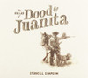 SIMPSON,STURGILL - BALLAD OF DOOD & JUANITA CD