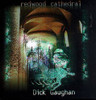 GAUGHAN,DICK - REDWOOD CATHEDRAL CD