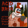 ACID BATH - WHEN THE KITE STRING POPS CD