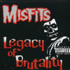 MISFITS - LEGACY OF BRUTALITY CD
