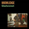 KNXWLEDGE - GLADWEMET 7"