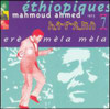 AHMED,MAHMOUD - ETHIOPIQUES 7 CD