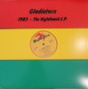 GLADIATORS - 1983 - NIGHTHAWK E.P. VINYL LP