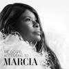 HINES,MARCIA - GOSPEL ACCORDING TO MARCIA CD