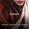 HOURIA AICHI - CHANTS COURTOIS DE L'AURES CD