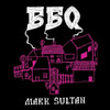 BBQ / SULTAN,MARK - BBQ - MARK SULTAN VINYL LP