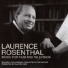 ROSENTHAL / BROSSE,DIRK / BRUSSELS PHILHARMONIC - LAURENCE ROSENTHAL: MUSIC FOR FILM & TELEVISION CD