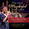 COLE,NATALIE & MORMON TABERNACLE CHOIR - MOST WONDERFUL TIME OF THE YEAR CD