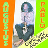 PABLO,AUGUSTUS - ORIGINAL ROCKERS VINYL LP