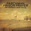 PARCHMAN PRISON PRAYER - SOME MISSISSIPPI SUNDAY MORNING VINYL LP