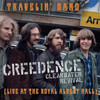 CREEDENCE CLEARWATER REVIVAL - TRAVELIN BAND (LIVE AT ROYAL ALBERT HALL) 7"