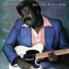 SCOTT,ISAAC - BIG TIME BLUES MAN CD