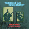 GIBSON,LACY / CARTER,JOE - DIDN'T GIVE A DAMN IF WHITES BOUGHT IT VOL. 1 CD