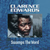 EDWARDS,CLARENCE - SWAMP'S THE WORD CD