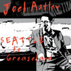 ASTLEY,JOEL - SEATTLE TO GREASELAND CD