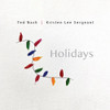 NASH,TED / LEE SERGEANT,KRISTEN - HOLIDAYS CD