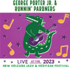 PORTER,GEORGE - LIVE AT THE 2023 NEW ORLEANS JAZZ & HERITAGE CD