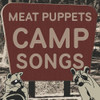 MEAT PUPPETS - CAMP SONGS VINYL LP
