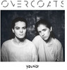OVERCOATS - YOUNG VINYL LP