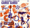 GURU GURU - INCREDIBLE WORLD OF GURU GURU VINYL LP