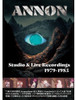 ANNON - STUDIO & LIVE RECORDINGS 1979-1983 CD