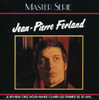 FERLAND,JEAN-PIERRE - MASTER SERIE 1 CD