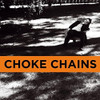 CHOKE CHAINS - CAIRO SCHO 7"