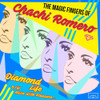 MAGIC FINGERS OF CHACHI ROMERO - DIAMOND LIFE B/W ALIVE WITH PLEASURE 7"