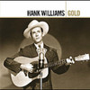 WILLIAMS SR,HANK - GOLD CD