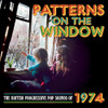 PATTERNS ON THE WINDOW: BRITISH PROGRESSIVE POP - PATTERNS ON THE WINDOW: BRITISH PROGRESSIVE POP CD