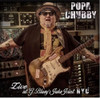 POPA CHUBBY - LIVE AT G. BLUEY'S JUKE JOINT N.Y.C. VINYL LP