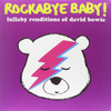 ROCKABYE BABY! - LULLABY RENDITIONS OF DAVID BOWIE VINYL LP