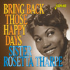 THARPE,SISTER ROSETTA - BRING BACK THOSE HAPPY DAYS: G.H. & SELECTED CD